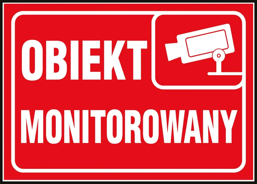 Czerwony prostokątny znak z białym obramowaniem i napisem „OBIEKT MONITOROWANY” wraz z białym symbolem kamery monitoringu.