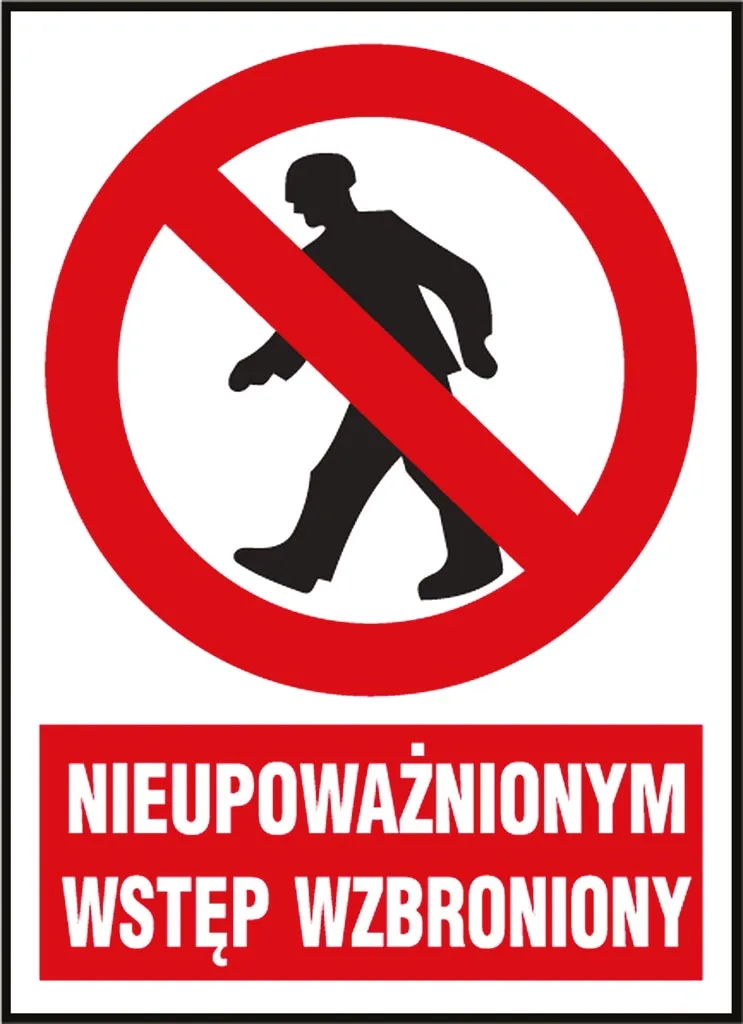 Znak bezpieczeństwa z czerwonym kołem i przekreśloną sylwetką osoby, oraz napisem 