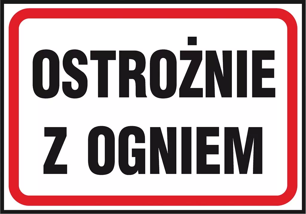 Znak bezpieczeństwa o białym tle z czerwoną ramką i napisem