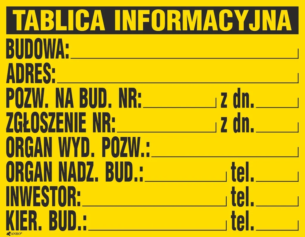 Żółta tablica informacyjna budowy z czarnym tekstem. Zawiera etykiety do wypełnienia, takie jak 