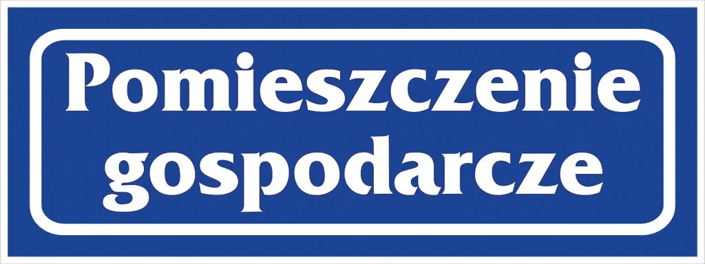 Niebieski znak z białym napisem „Pomieszczenie gospodarcze” w białej ramce.