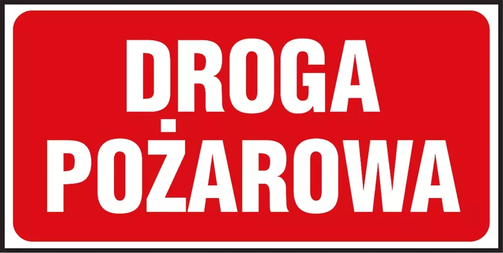 Czerwony prostokątny znak z białym napisem „DROGA POŻAROWA”.