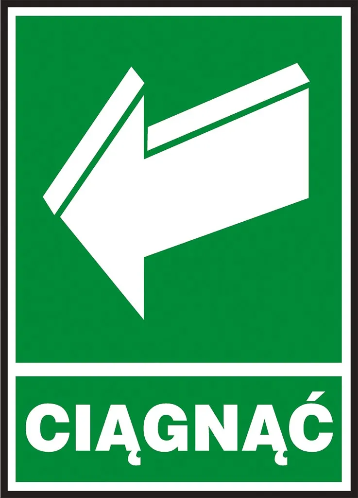 Zielony znak bezpieczeństwa z białą ikoną drzwi i strzałką wskazującą w lewo na górze oraz napisem „CIĄGNĄĆ” na dole.