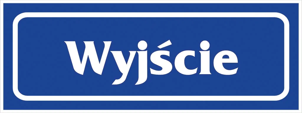 Niebieski prostokątny znak z białym napisem „Wyjście”, otoczony białą ramką.