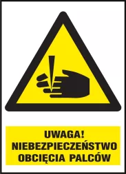 Znak bezpieczeństwa w kształcie trójkąta z żółtym tłem i czarną obwódką, przedstawiający grafikę dłoni i ostrza, z napisem „UWAGA! NIEBEZPIECZEŃSTWO OBCIĘCIA PALCÓW” na białym tle pod grafiką.