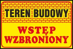 Żółta tablica ostrzegawcza z napisem 