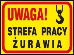 Tablica ostrzegawcza o żółtym tle z czarnymi i czerwonymi napisami 